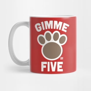 GIMME FIVE Mug